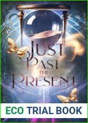 Just Past the Present: Book 2 of the Adonia Saga