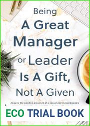 Being a Great Manager or Leader Is a Gift, Not a Given