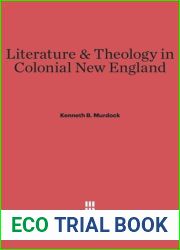 Literature and Theology in Colonial New England