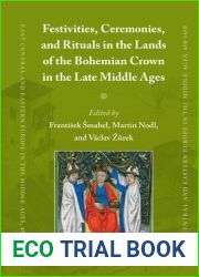 Festivities, Ceremonies, and Rituals in the Lands of the Bohemian Crown in the Late Middle Ages