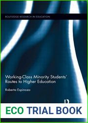 Working-Class Minority Students| Routes to Higher Education by Espinoza Roberta (2015-03-07) Paperback