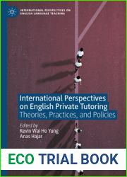 International Perspectives on English Private Tutoring: Theories, Practices, and Policies (International Perspectives on English Language Teaching)