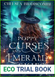 Poppy Curses and Emerald Skies