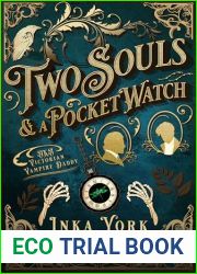 Two Souls and a Pocket Watch: AKA Victorian Vampire Daddy