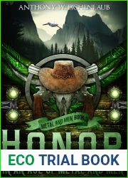 Honor in an Age of Metal and Men (Metal and Men #3)