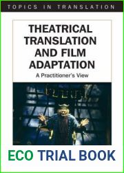 Theatrical Translation and Film Adaptation: A Practitioner|s View (Topics in Translation, 29)