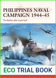 Philippines Naval Campaign 1944-45: The Battles After Leyte Gulf
