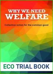Why We Need Welfare: Collective Action for the Common Good