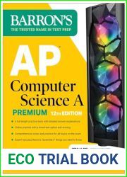 AP Computer Science A Premium, 12th Edition: Prep Book with 6 Practice Tests + Comprehensive Review + Online Practice (Barron|s AP Prep)