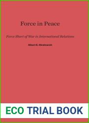 Force in Peace: Force Short of War in International Relations