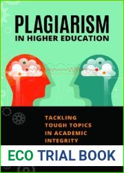 Plagiarism in Higher Education: Tackling Tough Topics in Academic Integrity
