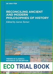 Reconciling Ancient and Modern Philosophies of History (Trends in Classics - Pathways of Reception Book 3)