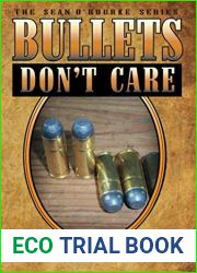 Bullets Don|t Care (The Sean O|Rourke Series)