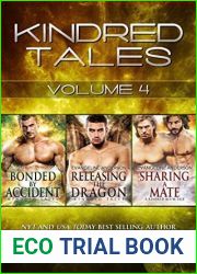 Kindred Tales Box Set: Volume Four: Bonded by Accident, Releasing the Dragon, Sharing a Mate (Brides of the Kindred)