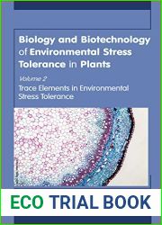Biology and Biotechnology of Environmental Stress Tolerance in Plants: Volume 2: Trace Elements in Environmental Stress Tolerance