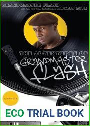 The Adventures of Grandmaster Flash: My Life, My Beats