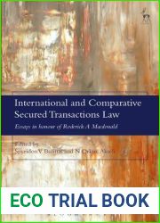 International and Comparative Secured Transactions Law: Essays in honour of Roderick A Macdonald
