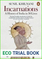 Incarnations: A History of India in 50 Lives