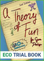 A Theory of Fun for Game Design