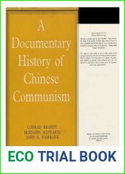 A Documentary History of Chinese Communism by Conrad Brandt, Benjamin Schwartz and John K. Fairbank