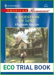 A Question of Love (Harlequin American Romance, No 916)