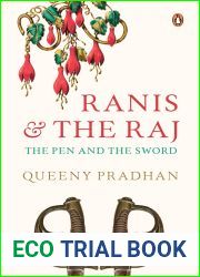 Ranis and the Raj: The Pen and the Sword