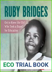 Ruby Bridges: Get to Know the Girl Who Took a Stand for Education (People You Should Know)