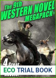 The 9th Western Novel MEGAPACK(R): 4 Complete Novels