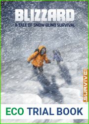 Blizzard: A Tale of Snow-blind Survival (Survive!)
