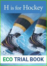 H is for Hockey by Kevin Shea (2013-08-01)