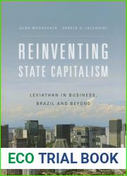 Reinventing State Capitalism: Leviathan in Business, Brazil and Beyond