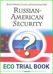 Russian-American Security (Russian Politcal, Economic and Security Issues)