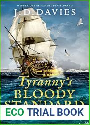 Tyranny|s Bloody Standard: An epic Napoleonic naval adventure (The Philippe Kermorvant Thrillers Book 2)