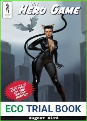 The Hero Game 2: Rise of the Mechaharpy: A litRPG Superhero Adventure