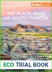 Fodor|s The Black Hills of South Dakota: with Mount Rushmore and Badlands National Park (Full-color Travel Guide)