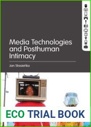 Media Technologies and Posthuman Intimacy