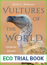 Vultures of the World: Essential Ecology and Conservation