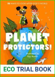 Planet Protectors: 52 Ways to Look After God|s World