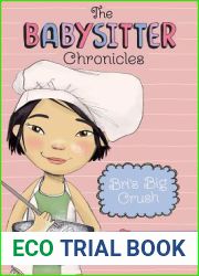 Bri|s Big Crush (The Babysitter Chronicles)