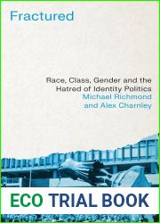 Fractured: Race, Class, Gender and the Hatred of Identity Politics