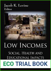 Low Incomes: Social, Health and Educational Impacts (Social Issues, Justice and Statues)