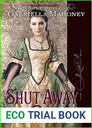 Shut Away from Desire (Ruined Series Book 2)