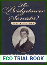 The Bridgetower Sonata: Sonata Mulattica