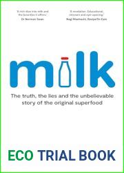 Milk: The truth, the lies and the unbelievable story of the original superfood