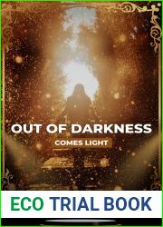 Out of Darkness Comes Light