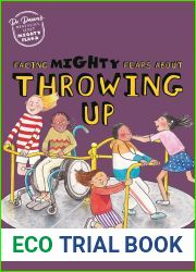 Facing Mighty Fears About Throwing Up (Dr. Dawn|s Mini Books About Mighty Fears)