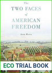 The Two Faces of American Freedom