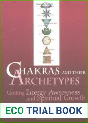 Chakras and Their Archetypes: Uniting Energy Awareness and Spiritual Growth