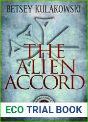 The Alien Accord (The Veritas Codex Paranormal Thriller Series Book 3)