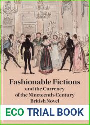 Fashionable Fictions and the Currency of the Nineteenth-Century British Novel (Cambridge Studies in Nineteenth-Century Literature and Culture)
